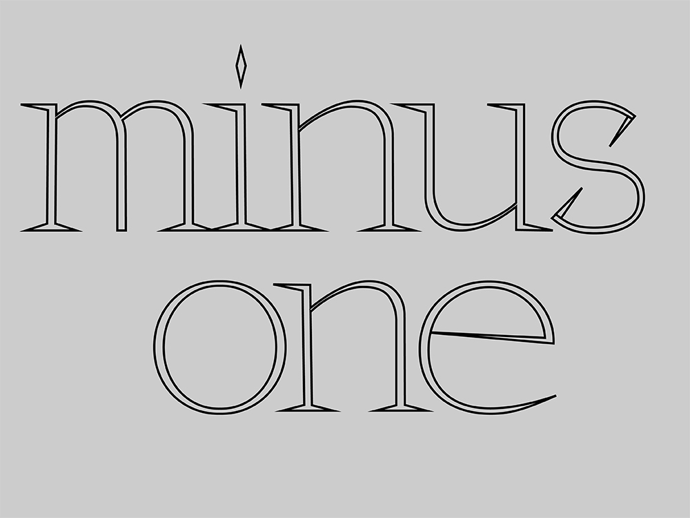 The words 'minus one' in sharp outlined serif lettering