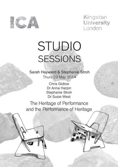 Studio Sessions: Capturing the Intangible: The Heritage of Performance and the Performance of Heritage